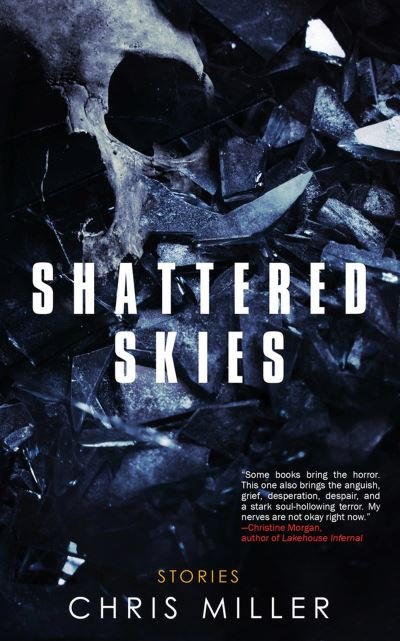 Cover for Chris Miller · Shattered Skies (Paperback Book) (2021)