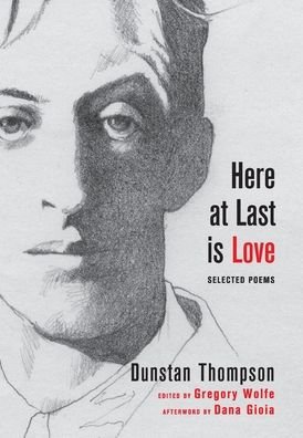 Cover for Dunstan Thompson · Here at Last is Love (Hardcover Book) (2015)