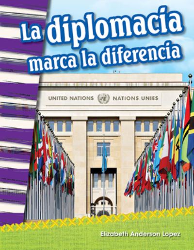 Cover for Elizabeth Anderson Lopez · La diplomacia marca la diferencia (Diplomacy Makes a Difference) (Paperback Book) (2019)