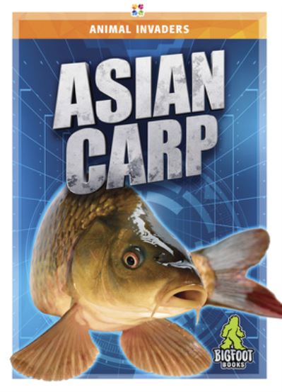 Cover for Jody Jensen Shaffer · Asian Carp (Book) (2021)