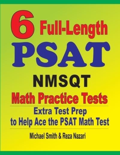 Cover for Michael Smith · 6 Full-Length PSAT / NMSQT Math Practice Tests (Book) (2020)