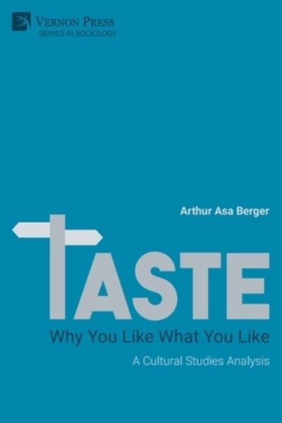 Cover for Arthur Asa Berger · TASTE : Why You Like What You Like (Bok) (2023)