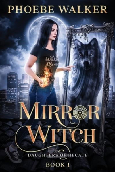 Cover for Phoebe Walker · Mirror Witch (Bog) (2023)