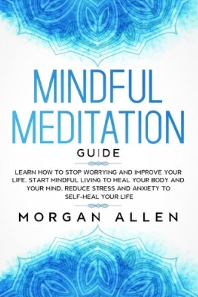 Cover for Morgan Allen · Mindful Meditation Guide (Paperback Book) (2019)