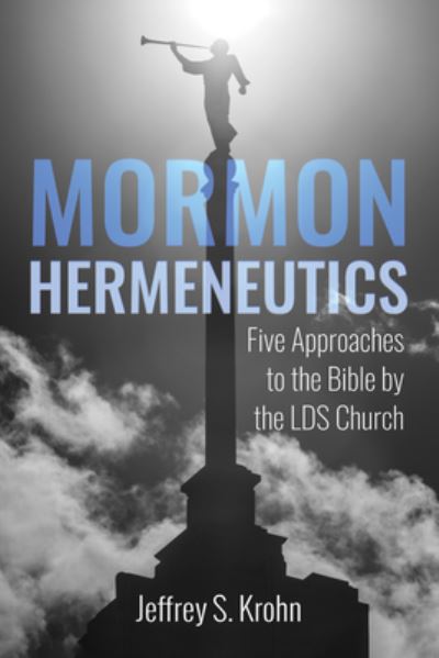 Cover for Jeffrey S Krohn · Mormon Hermeneutics (Paperback Book) (2022)