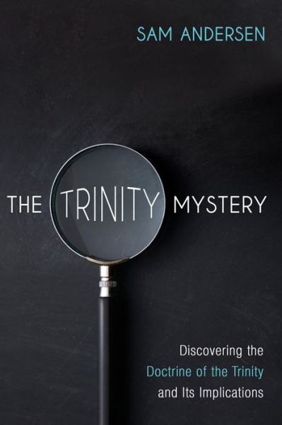 Cover for Sam Andersen · The Trinity Mystery (Paperback Book) (2021)