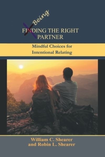 Cover for William C. Shearer · Being the Right Partner (Book) (2022)