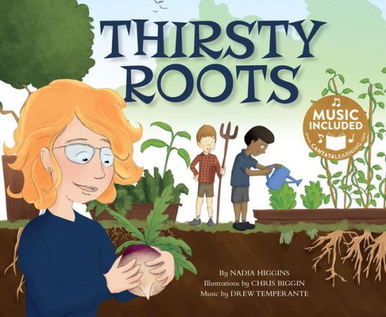 Cover for Nadia Higgins · Thirsty Roots (My First Science Songs) (Paperback Book) (2017)