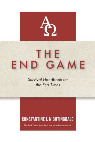 EndGame - Constantine I. Nightingdale - Books - Trilogy Christian Publishing, Inc. - 9781685568139 - February 20, 2023