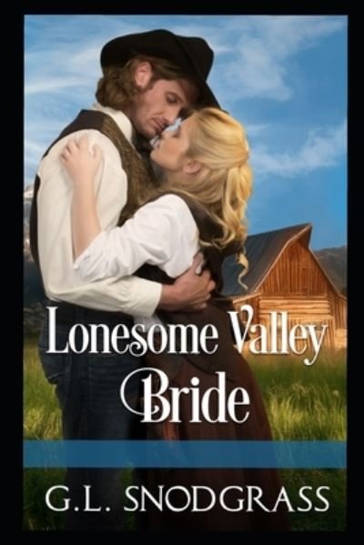 Cover for G L Snodgrass · Lonesome Valley Bride (Taschenbuch) (2019)