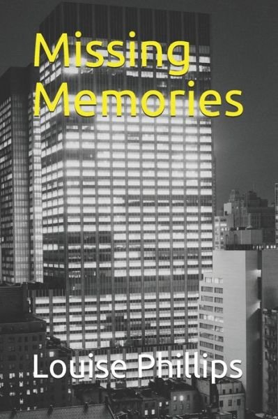Cover for Louise Phillips · Missing Memories (Pocketbok) (2019)