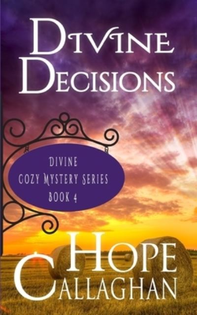 Cover for Hope Callaghan · Divine Decisions (Paperback Book) (2019)