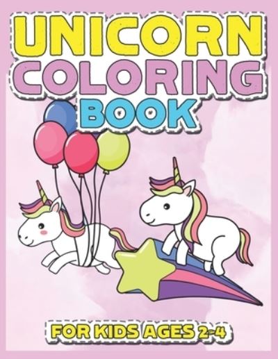 Cover for Jayce Carter · Unicorn Coloring Book for Kids Ages 2-4 (Paperback Book) (2019)