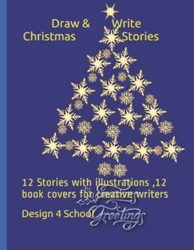 Cover for Design 4 School · Draw &amp; Write Christmas Stories (Paperback Bog) (2019)