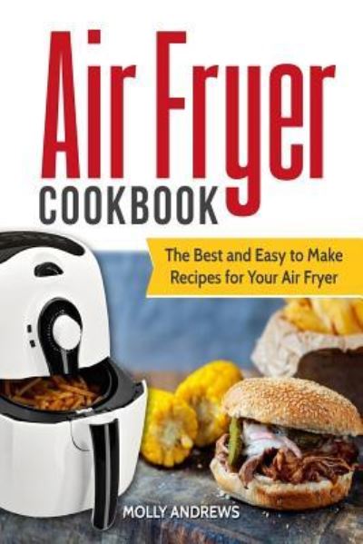 Cover for Molly Andrews · Air Fryer Cookbook (Paperback Book) (2018)