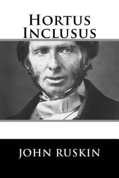 Cover for John Ruskin · Hortus Inclusus (Pocketbok) (2018)
