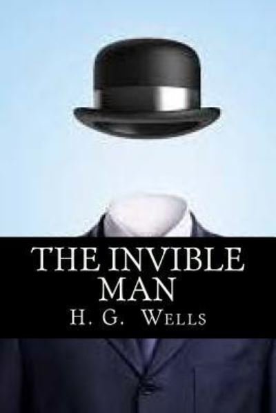 Cover for Herbert George Wells · The Invible Man (Pocketbok) (2018)
