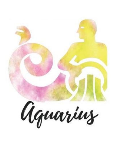 Aquarius - My Astrology Journals - Livres - Createspace Independent Publishing Platf - 9781727790139 - 7 octobre 2018