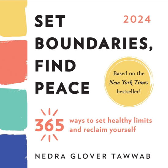 2024 Set Boundaries, Find Peace Boxed Calendar: 365 Ways to Set Healthy Limits and Reclaim Yourself - Nedra Glover Tawwab - Merchandise - Sourcebooks, Inc - 9781728272139 - September 7, 2023