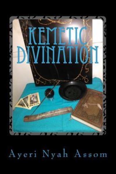 Cover for Ayeri Nyah Assom · Kemetic Divination (Paperback Book) (2018)