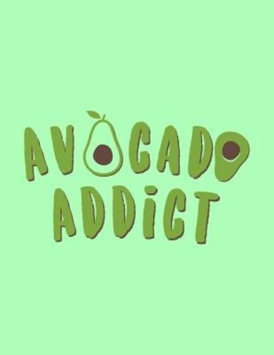 Cover for Acadelle Publishing · Avocado Addict (Taschenbuch) (2018)