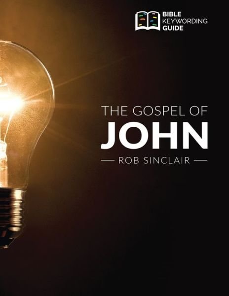 Cover for Rob Sinclair · The Gospel of John (Paperback Book) (2020)