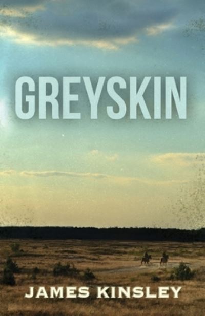 Cover for James Kinsley · Greyskin (Paperback Book) (2023)