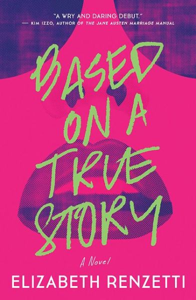 Cover for Elizabeth Renzetti · Based on a true story (Book) (2014)