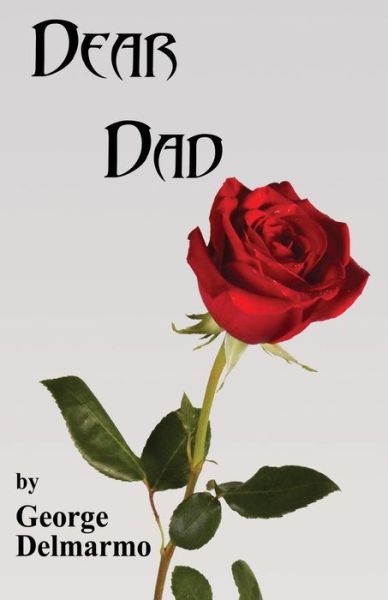 George Delmarmo · Dear Dad (Paperback Book) (2015)