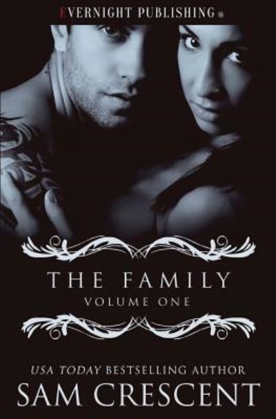 The Family - Sam Crescent - Books - Evernight Publishing - 9781773397139 - June 22, 2018