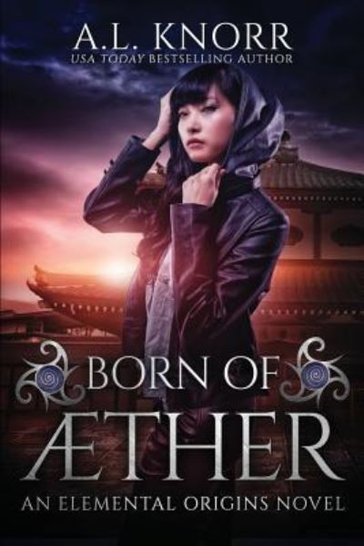 Cover for A L Knorr · Born of Aether (Paperback Book) (2017)