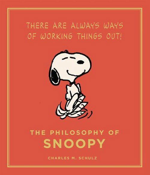 Cover for Charles M. Schulz · The Philosophy of Snoopy - Peanuts Guide to Life (Hardcover Book) [Main edition] (2014)