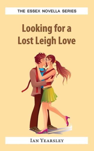 Cover for Ian Yearsley · Looking for a Lost Leigh Love (Paperback Book) (2014)