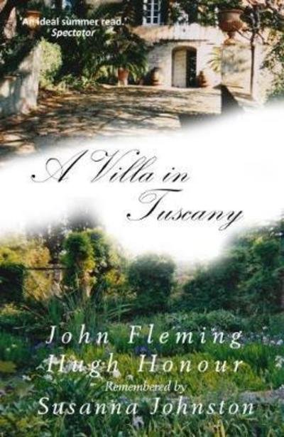 Cover for Susanna Johnston · A Villa in Tuscany: John Fleming and Hugh Honour Remembered (Paperback Bog) (2024)
