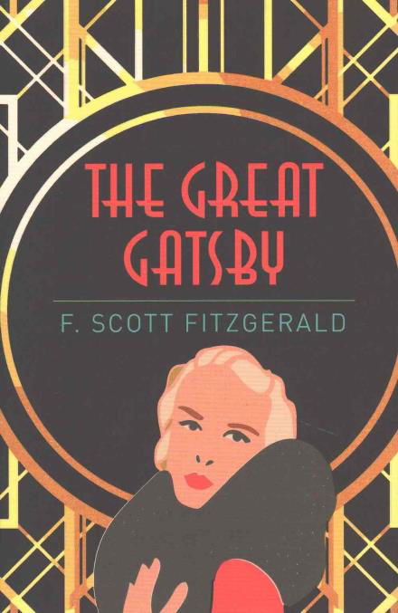 The Great Gatsby - Arcturus Essential Fitzgerald - F. Scott Fitzgerald - Libros - Arcturus Publishing Ltd - 9781785996139 - 15 de agosto de 2016