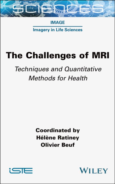 Cover for The Challenges of MRI: Techniques and Quantitative Methods for Health (Gebundenes Buch) (2024)