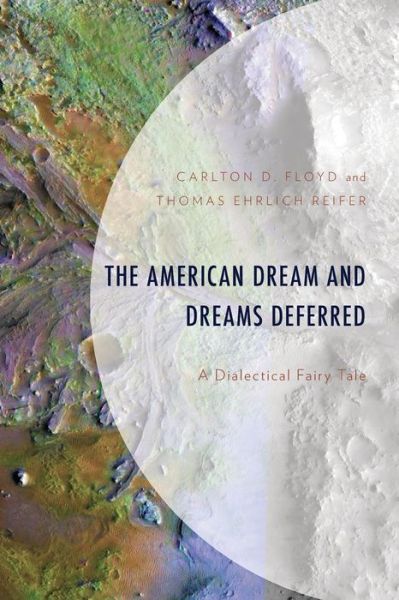 Cover for Carlton D. Floyd · The American Dream and Dreams Deferred: A Dialectical Fairy Tale (Paperback Book) (2024)