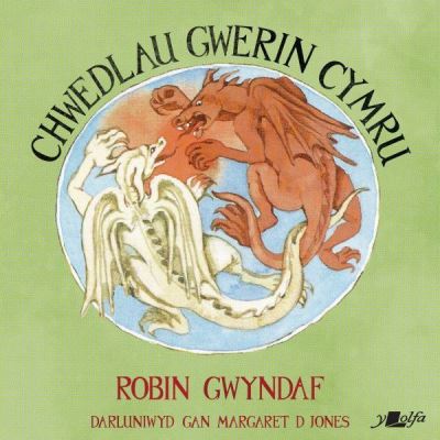 Chwedlau Gwerin Cymru - Robin Gwyndaf - Books - Y Lolfa - 9781800992139 - September 28, 2023