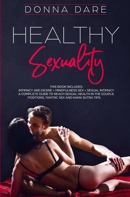 Healthy Sexuality - Donna Dare - Livros - Charlie Creative Lab - 9781801151139 - 22 de outubro de 2020