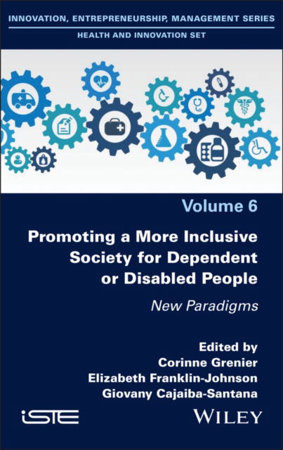 Cover for Promoting a More Inclusive Society for Dependent or Disabled People: New Paradigms - ISTE Invoiced (Hardcover bog) (2025)