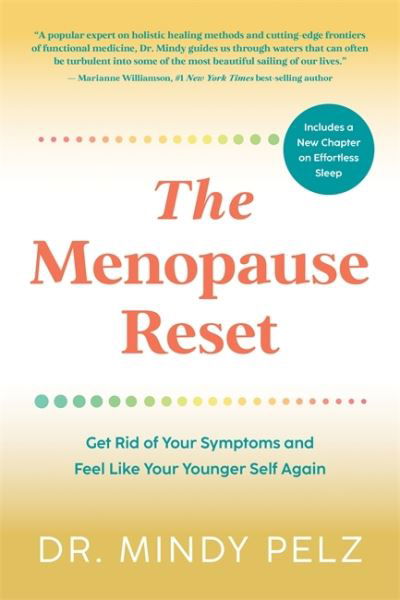 Cover for Dr. Mindy Pelz · The Menopause Reset: Get Rid of Your Symptoms and Feel Like Your Younger Self Again (Pocketbok) (2023)