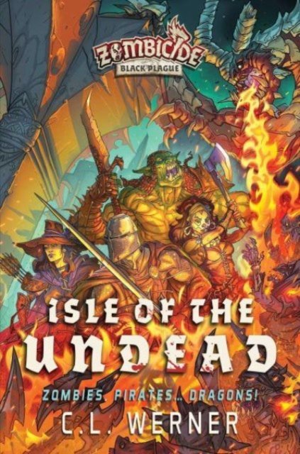 Cover for CL Werner · Isle of the Undead: A Zombicide Black Plague Novel - Zombicide (Paperback Book) [Paperback Original edition] (2023)