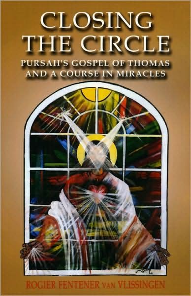 Cover for Rogier Van Vlissingen · Closing the Circle - Pursah's Gospel of Thomas and A Course in Miracles (Paperback Book) (2008)