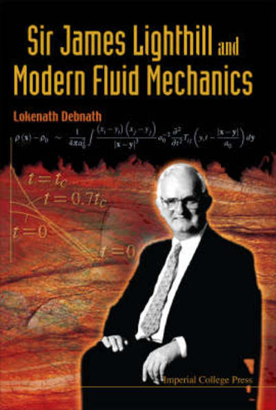 Cover for Debnath, Lokenath (Univ Of Texas- Pan American, Usa) · Sir James Lighthill And Modern Fluid Mechanics (Hardcover Book) (2008)