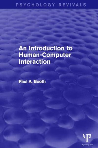 Cover for Paul Booth · An Introduction to Human-Computer Interaction (Psychology Revivals) - Psychology Revivals (Hardcover Book) (2013)