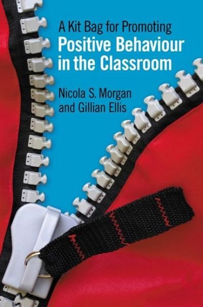 Cover for Nicola Morgan · A Kit Bag for Promoting Positive Behaviour in the Classroom (Paperback Bog) (2011)