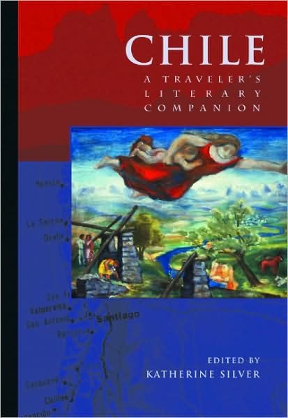 Cover for Katherine Silver · Chile: A Traveler's Literary Companion - Traveler's Literary Companions (Paperback Book) (2003)