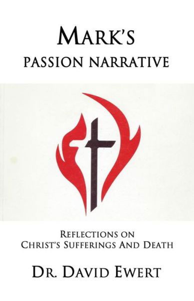 Cover for David Ewert · Mark's Passion Narrative (Paperback Book) (2017)