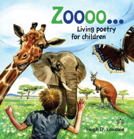 Cover for Hugh David Loxdale · Zoooo...: Living Poems for Children (Hardcover Book) (2012)