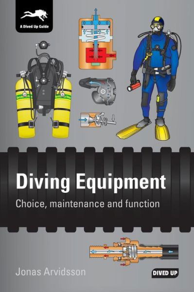 Cover for Jonas Arvidsson · Diving Equipment: Choice, Maintenance and Function (Paperback Book) [2 Revised edition] (2016)